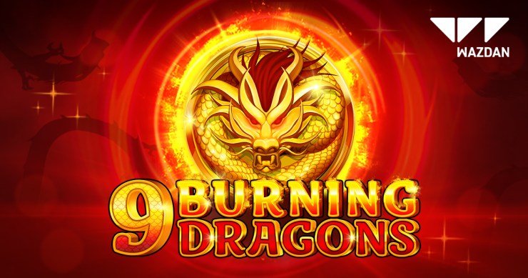 Wazdan déclenche un véritable enfer dans 9 Burning Dragons.
